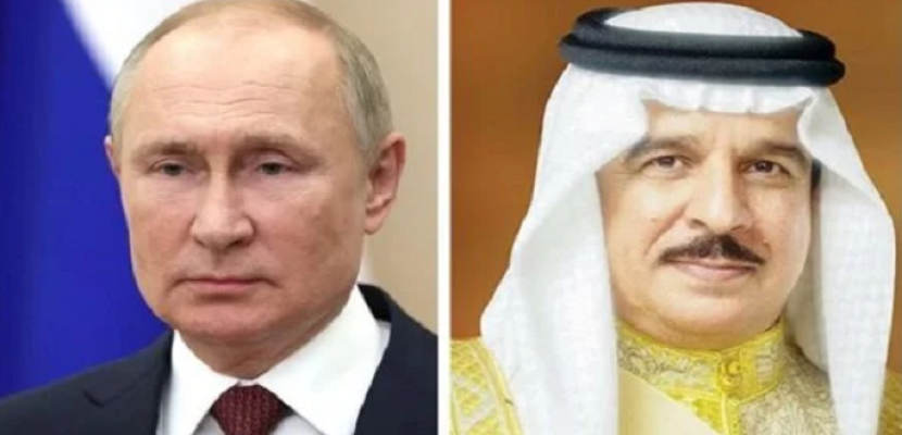 بوتين يعقد اجتماعًا هامًا مع ملك البحرين في موسكو اليوم